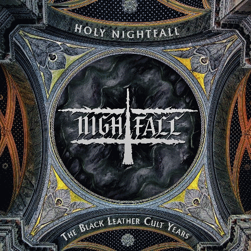 Nightfall (GRC) : Holy Nightfall - The Black Leather Cult Years